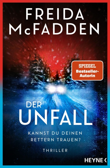Der Unfall - Kannst du deinen Rettern trauen? - Freida McFadden