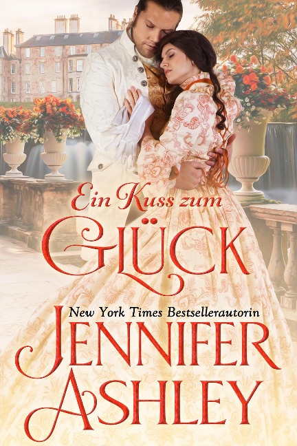 Ein Kuss zum Glück (Regency BonBons Deutsche Ausgabe, #2) - Jennifer Ashley