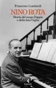 Cover-Bild zum Titel 'Nino Rota. Storia del mago Doppio e della fata Giglia' von 'Francesco Lombardi'