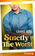 Cover-Bild zum Titel 'Strictly The Worst' von 'Carrie Elks'