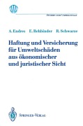 Cover-Bild zum Titel 'Haftung und Versicherung für Umweltschäden aus ökonomischer und juristischer Sicht' von 'Alfred Endres, Reimund Schwarze, Eckard Rehbinder'