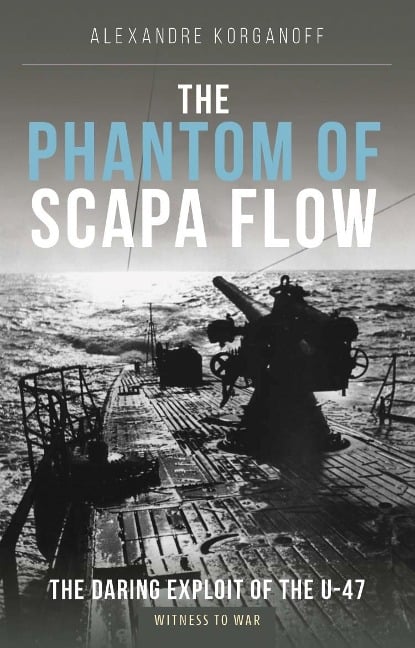 Phantom of Scapa Flow - Korganoff Alexandre Korganoff