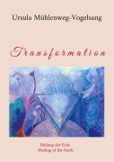 Cover-Bild zum Titel 'Transformation' von 'Ursula Mühlenweg-Vogelsang'