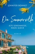 Cover-Bild zum Titel 'Die Sommervilla. Alte Geheimnisse, neues Glück' von 'Jennifer Bohnet'