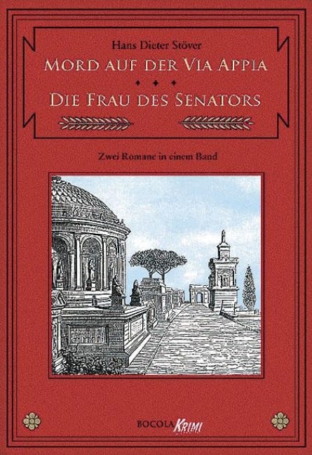 C.V.T. im Dienste der Caesaren 01. Mord auf der Via Appia / Die Frau des Senators - Hans Dieter Stöver