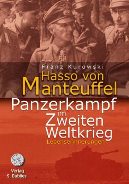 Panzerkampf im Zweiten Weltkrieg - Hasso von Manteuffel