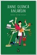 Cover-Bild zum Titel 'Anne Olunca Anlarsin' von 'Büsra Hacisalihoglu, Tugce Yilmaz'
