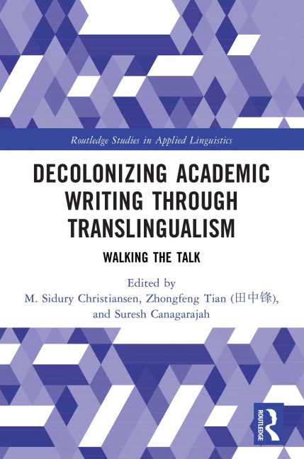 Decolonizing Academic Writing through Translingualism - 