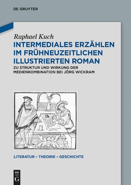 Intermediales Erzählen im frühneuzeitlichen illustrierten Roman - Raphael Kuch