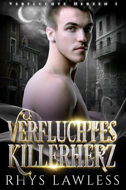 Verfluchtes Killerherz (Verfluchte Herzen, #1) - Rhys Lawless, Rhys Writes Romance