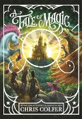 Cover-Bild zum Titel 'A Tale of Magic...' von 'Chris Colfer'