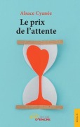 Cover-Bild zum Titel 'Le prix de l'attente' von 'Alsace Cyanée'