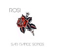 Sad Dance Songs - Rosi