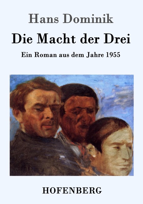 Die Macht der Drei - Hans Dominik
