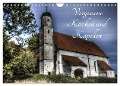 Vergessene Kirchen und Kapellen (Wandkalender 2025 DIN A4 quer), CALVENDO Monatskalender - Ines Schmiderer