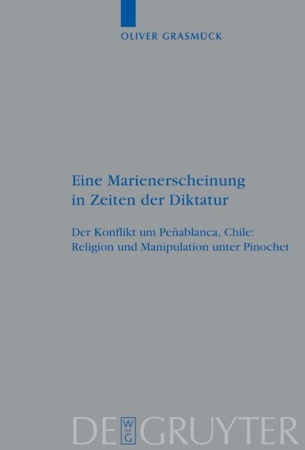 Eine Marienerscheinung in Zeiten der Diktatur - Oliver Grasmück