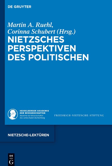 Nietzsches Perspektiven des Politischen - 