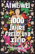 Cover-Bild zum Titel '1000 Jahre Freud und Leid' von 'Ai Weiwei'