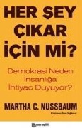 Cover-Bild zum Titel 'Her Sey Cikar Icin mi' von 'Martha C. Nussbaum'