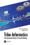 Tribo-Informatics - Zhinan Zhang, Nian Yin