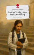 Cover-Bild zum Titel 'Last und Licht - Vom Preis der Bildung. Life is a Story - story.one' von 'Jasmin Schockenbaum'