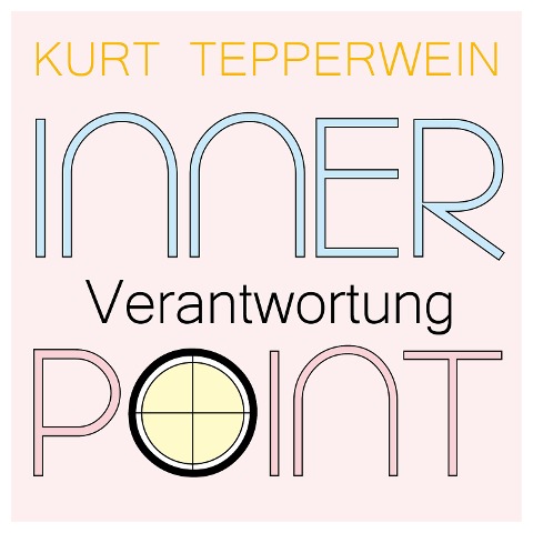 Inner Point - Verantwortung - Kurt Tepperwein, Richard Hiebinger