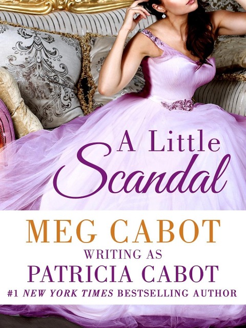 A Little Scandal - Patricia Cabot, Meg Cabot