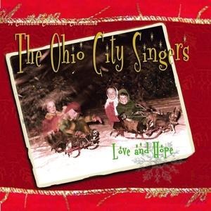 Love And Hope (CD Digipak) - The Ohio City Singers