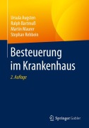 Cover-Bild zum Titel 'Besteuerung im Krankenhaus' von 'Ursula Augsten, Ralph Bartmuß, Stephan Rehbein, Martin Maurer'