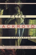 Cover-Bild zum Titel 'Chatterton' von 'Peter Ackroyd'