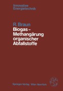Cover-Bild zum Titel 'Biogas - Methangärung organischer Abfallstoffe' von 'R. Braun'