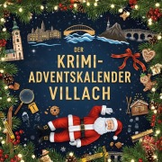 Cover-Bild zum Titel 'Der Krimi-Adventskalender Villach' von 'Sarah Richter'