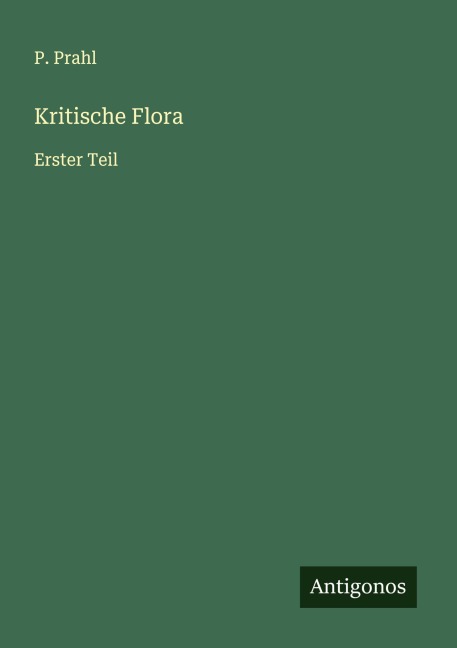 Kritische Flora - P. Prahl