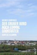 Cover-Bild zum Titel 'Der Gruber wird noch einmal Großvater' von 'Werner Gumpinger'