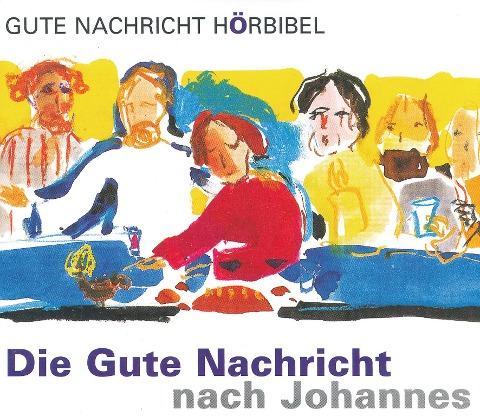 Die Gute Nachricht nach Johannes - 