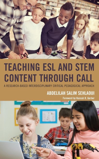 Teaching ESL and STEM Content through CALL - Abdelilah Salim Sehlaoui