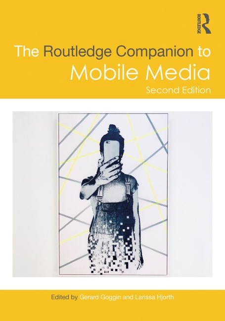 The Routledge Companion to Mobile Media - 