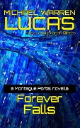 Cover-Bild zum Titel 'Forever Falls: a Montague Portal novella' von 'Michael Lucas'