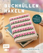Cover-Bild zum Titel 'Buchhüllen häkeln - mit @crochetinglara' von 'Lara Lenhardt'