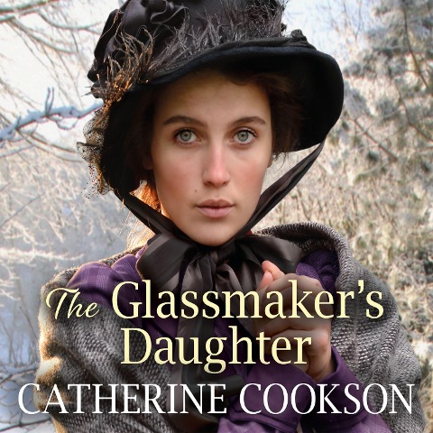 The Glassmaker's Daughter - Catherine Cookson