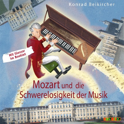 Mozart und die Schwerelosigkeit der Musik - Konrad Beikirchner