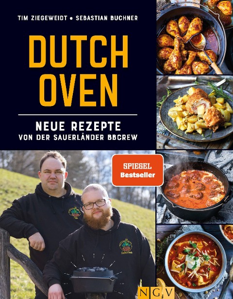 Dutch Oven - Neue Rezepte von der Sauerländer BBCrew - Tim Ziegeweidt, Sebastian Buchner