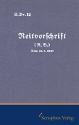 Cover-Bild zum Titel 'H. DV. 12 Reitvorschrift vom 18.08.1937' von ''