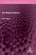 Cover-Bild zum Titel 'Art-Based Games' von 'Don Pavey'