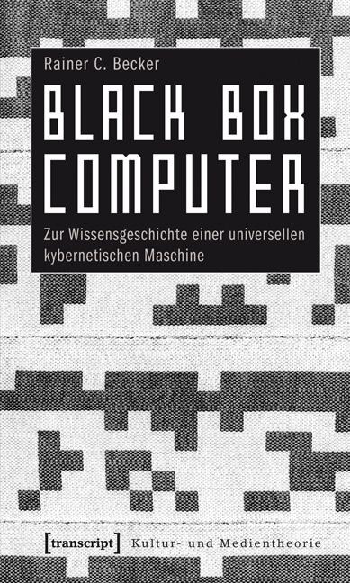 Black Box Computer - Rainer C. Becker