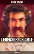 Cover-Bild zum Titel 'Lebensgeschichte Mark Twain's: Biografie' von 'Mark Twain'