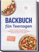 Cover-Bild zum Titel 'Backbuch für Teenager: Einfache, schnelle und gelingsichere Rezepte für Schule & Freunde - mehr Spaß & Selbstvertrauen in der Küche - inkl. Tassenkuchen & Mikrowelle, Donuts, Frostings & Glasuren' von 'Mira Lenz'