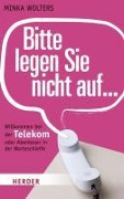 Cover-Bild zum Titel 'Bitte legen Sie nicht auf...' von 'Minka Wolters'