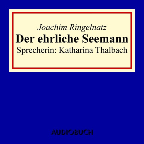 Der ehrliche Seemann - Joachim Ringelnatz