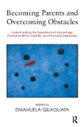 Cover-Bild zum Titel 'Becoming Parents and Overcoming Obstacles' von 'Emanuela Quagliata'